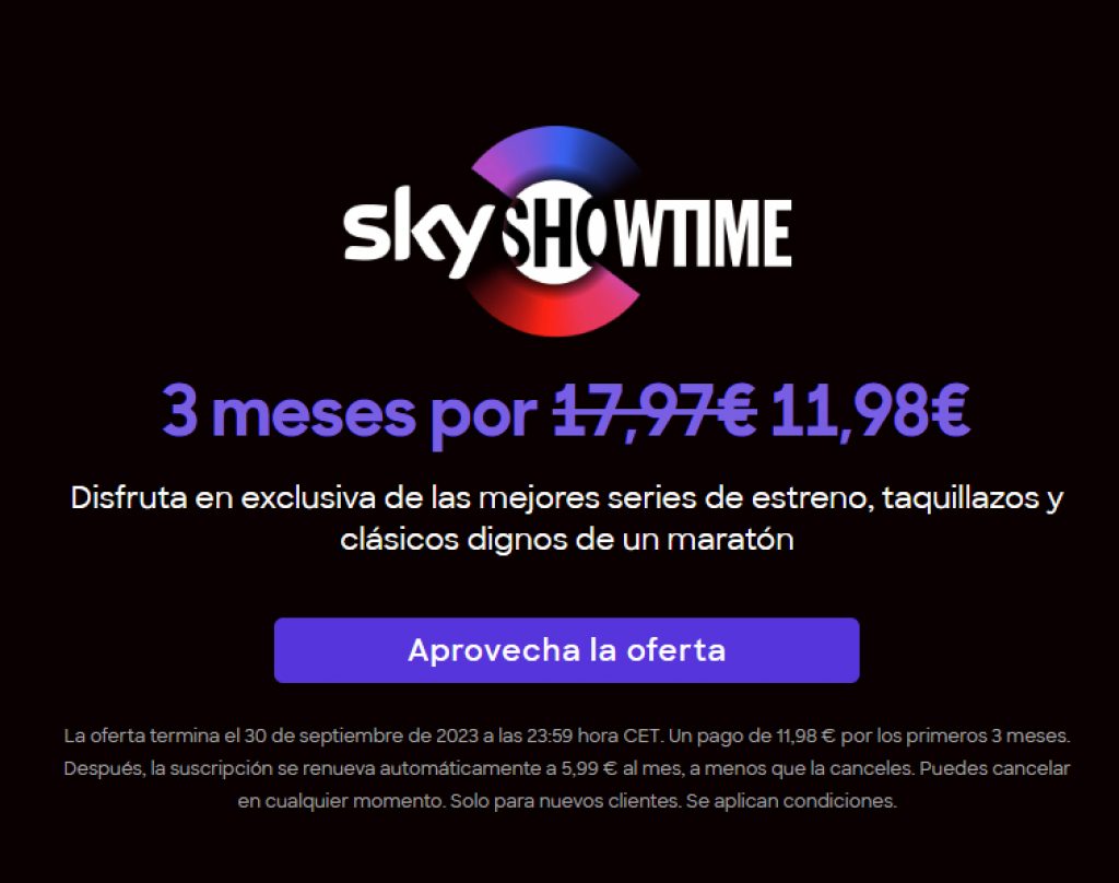 La oferta de SkyShowTime y, básicamente, sus condiciones
