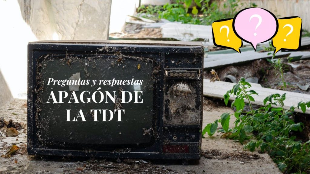 APAGON DE LA TDT PREGUNTAS Y RESPUESTAS