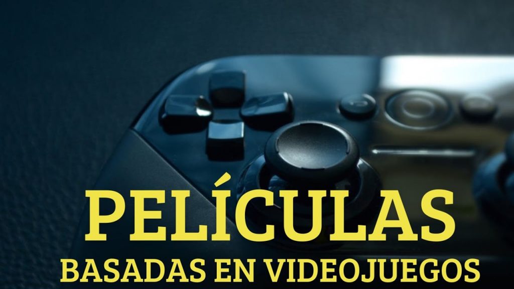 peliculas basadas en videojuegos